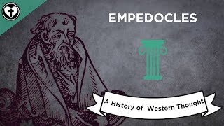 Empedocles (A History of Western Thought 5)