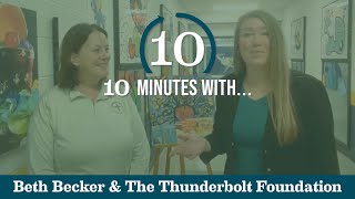 10 Minutes with the Thunderbolt Foundation