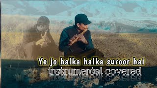 ye jo halka halka suroor hai #dearAmmiAbu #remix by #flute  #bansuri instrumental music