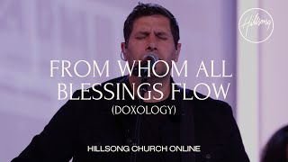 From Whom All Blessing Flow (Doxology) [Church Online] - Hillsong Worship