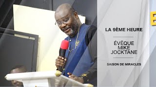 Évêque Général Mike S. Jocktane | La 9ème heure