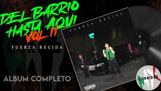 Corridos Mix 2022 | Fuerza Regida - Del Barrio Hasta Aqui Vol.2 (Album Completo)