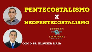 Quais são as Diferenças entre Pentecostalismo e Neopentecostalismo?
