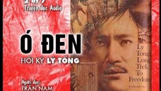 (2 of 7) Ó ĐEN Hồi Ký Lý Tống - Truyện đọc Audio