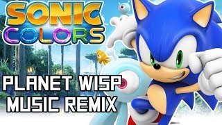 ~Poisoned Paradise~ Planet Wisp | Sonic Colors Remix