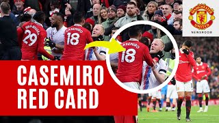 Casemiro sent off again | Red Card | Man united Vs Crystal Palace 2-1 | #muncry