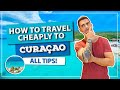 ☑️ How to travel cheap to CURAÇAO! Save money on everything on your trip! Hotel, food, car rental...