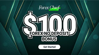 ForexChief $100 Best Forex No Deposit Bonus | Fxdailyinfo.com