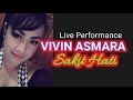 VIVIN ASMARA - SAKIT HATI - Live Audio Performance)