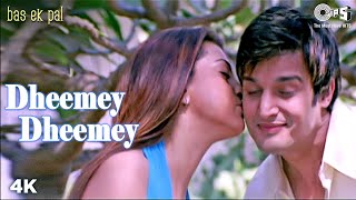 Dheemey Dheemey | Bas Ek Pal | Sunidhi Chauhan | KK | Juhi Chawla | Jimmy Shergill | Romantic Song