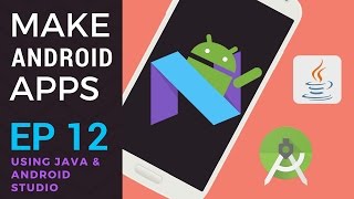 How to Make an Android App - Ep 12 - Using Variables & Linking the Layout to the Java Code