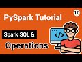 Spark SQL and SQL Operations | PySpark Tutorial for Beginners
