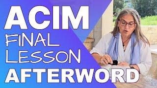 Reading: ACIM AFTERWORD of the Final Lesson 361-365 of A Course in Miracles