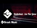 Inukshuk - Too Far Gone