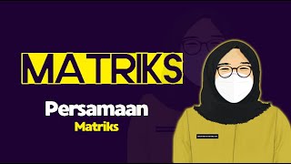 Persamaan Matriks - Matriks Kelas XI