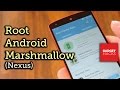 Root Android 6.0 Marshmallow on Any Nexus [How-To]