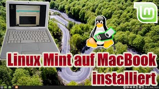 Linux Mint Stick erstellen | Installation | Test auf 14 Jahre altem MacBook A1181