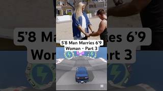 5’8 Man Marries 6’9 Woman - Part 3