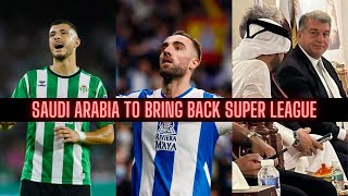 Barcelona Considering Guido Rodriguez \u0026 Sergi Darder | Saudi Arabia to Bring Back Super League