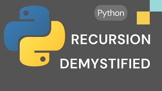 Recursion in Python: Demystifying recursive functions - Part 1