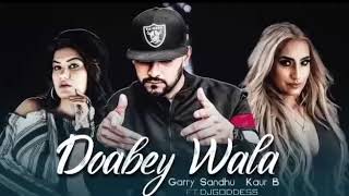 DOABAY Wala _ Gary sandhu ( official song )Kaur B _ intenes _ Latest punjabi songs 2019