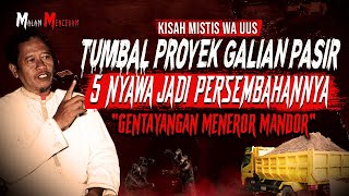 TUMBAL PROYEK BERJATUHAN MEMINTA DARAH!! TERKUBUR HIDUP-HIDUP DI PROYEK GALIAN PASIR (KERAJAAN JIN)