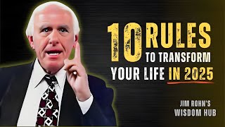 10 Rules to transform your life IN 2025 | Jim Rohn Motivation