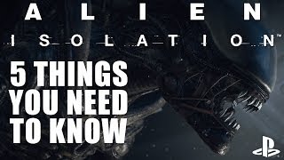 Alien Isolation on PS4: 5 Things You NEED To Know