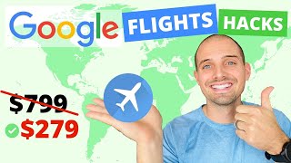 How to Find the CHEAPEST Flights on Google Flights [Cool Tricks + Google Flights