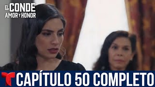 El Conde Amor Y Honor Capítulo 50 Completo | Sofia Está Viva