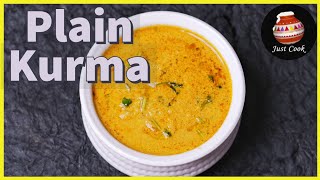 காய்கறி இல்லாத குருமா / Plain Kurma / Kurma Recipes / Simple Kurma / Kurma without vegetables