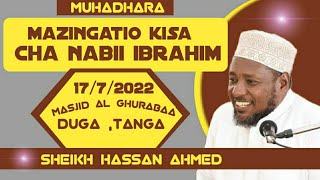 SHEIKH HASSAN AHMED || MAZINGATIO KISA CHA NABII IBRAHIM