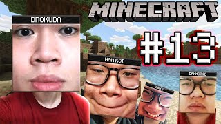 Minecraft #13: SỰ XUẤT HIỆN CỦA ÔNG CHÁU - Brokuda