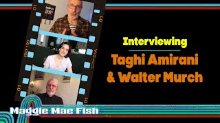 Interviewing Walter Murch & Taghi Amirani