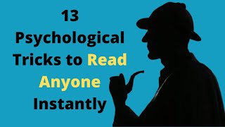 13 Psychological Tricks to Read Anyone Instantly