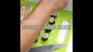 BIKIN SUSHI DENGAN MODAL YANG MINIM ala MASAK DARURAT