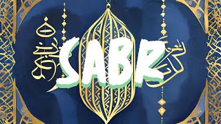 Understanding Sabr: Patience and Growth