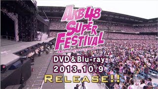 「AKB48スーパーフェスティバル」ダイジェスト / AKB48[公式]