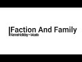 KemsHoliday - Faction And Family [Lyric Video]