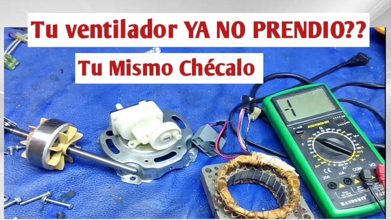 Cómo Reparar Mi Ventilador De Cualquier Marca Fácil Y Rápido Sin Ser ...