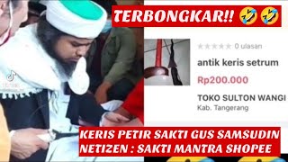 Keris Petir Mandraguna Milik Gus Samsudin di Bongkar Netizen, Harga 200 Ribuan : Sakti Mantra Shopee