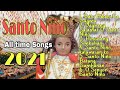 Santo Niño All-time Songs 2021