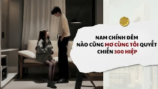 [Audio] Nam Chính Đêm Nào Cũng Mơ Cùng Tôi Quyết Chiến 300 Hiệp | Mắc Cỡ Audio