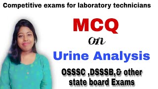 MCQ on Urine Analysis , OSSSC,DSSSB ,ESI SAIL , Laboratory technicians students