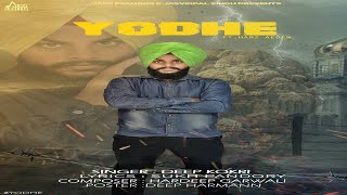 Yodhe   | (Full Song) | Deep Kokri Ft. Harz Aeden  | Punjabi Songs