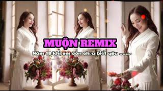 MUỘN Remix _ Năm 18 khi em còn chưa biết yêu _ Bung live | Bung live