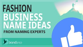 Best Fashion Business Name Ideas | Suggestions From Naming Experts | Brand Names Generator