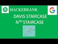 HACKER RANK: Davis Staircase/ Nth Staircase