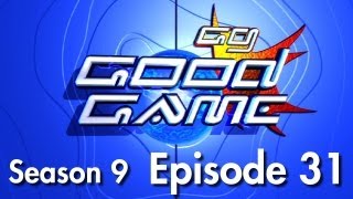Good Game Season 9 Episode 31 - TX: 10/09/13