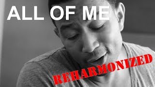 Reharmonization of All of Me by John Legend